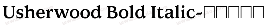 Usherwood Bold Italic字体转换